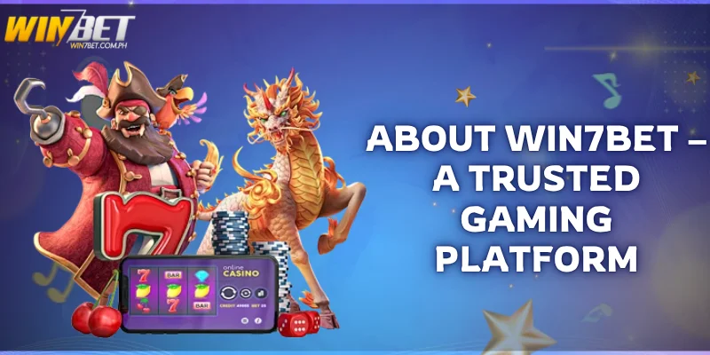 About Win7Bet – The Premier Online Casino in the Philippines about Win7Bet a trusted gaming platform