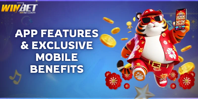 Download the Win7Bet App – Play Anytime, Anywhere! app features and exclusive mobile benefits