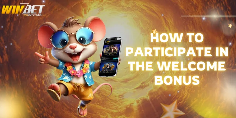Welcome Bonus 100% Up to PHP 5,000 – Claim Now! how to participate in the welcome bonus