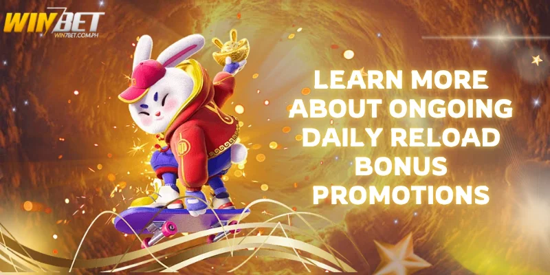 learn more about ongoing daily reload bonus promotions